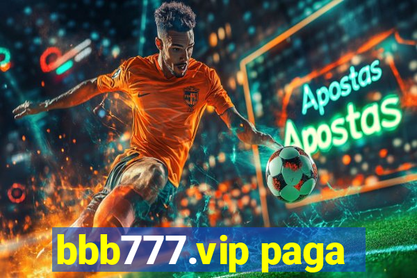 bbb777.vip paga